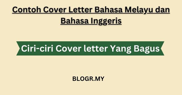 Contoh Cover Letter Bahasa Melayu dan Bahasa Inggeris