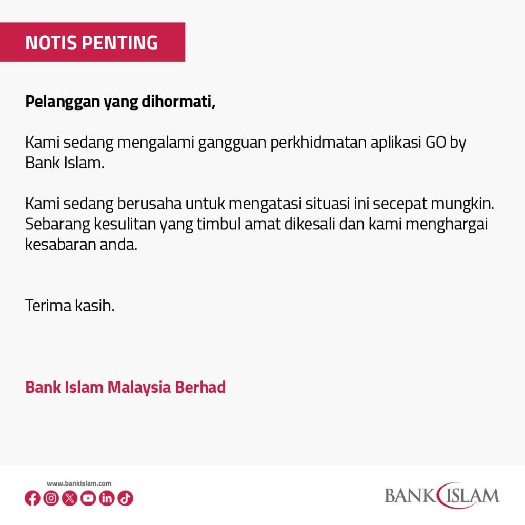 Gangguan Perkhidmatan Aplikasi GO by Bank Islam